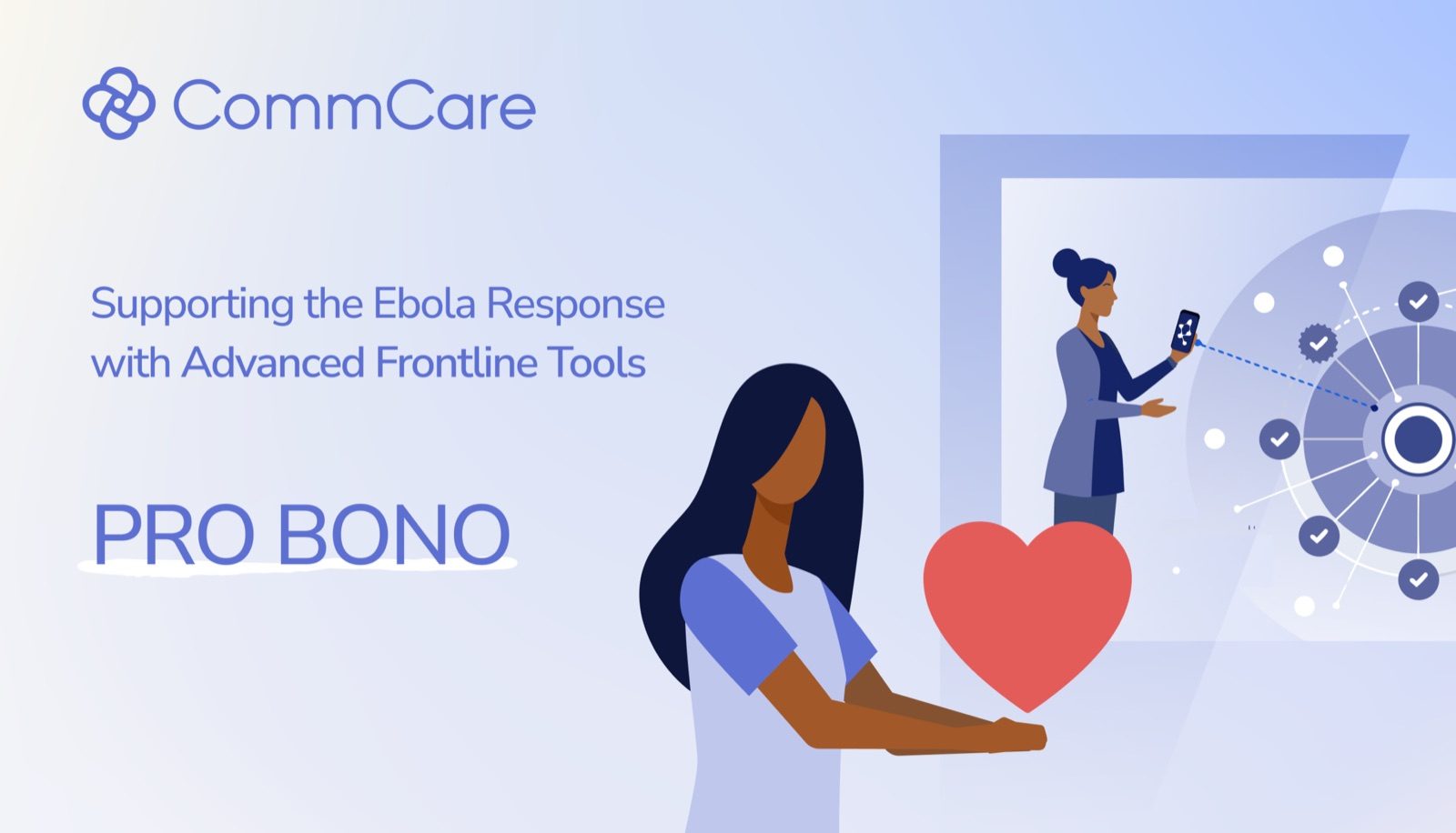 Standing with the Frontlines: Free CommCare for the Ebola Response
