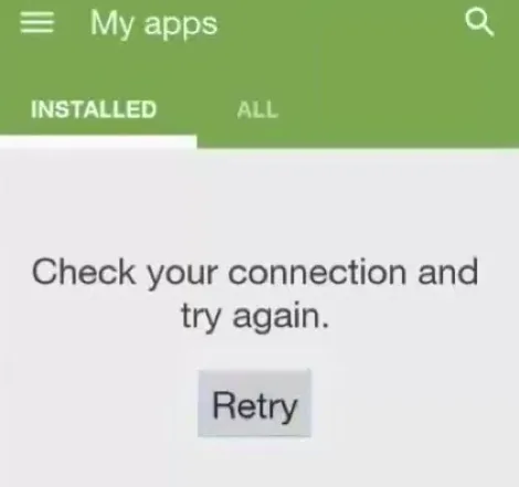 An Android 'My apps' screen showing a 'Check your connection and try again' error